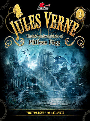 cover image of Jules Verne, The New Adventures of Phileas Fogg, Episode 2